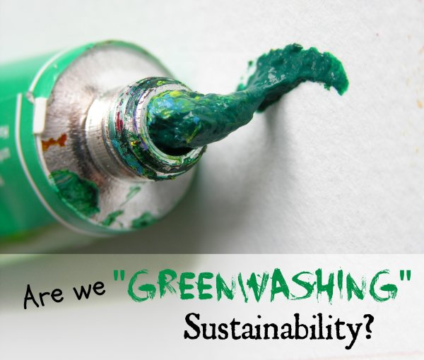 Are we Greenwashing Sustainability? - The Urban Ecolife