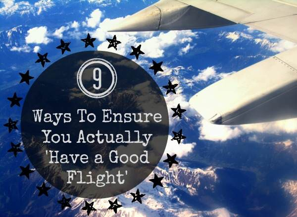 8 ways To Ensure You Actually 'Have a Good Flight' - The Urban Ecolife