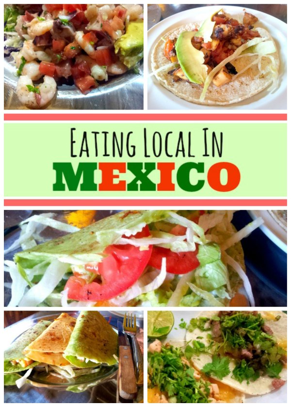 Eating Local In Mexico - The Urban Ecolife